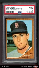 1962 Topps #580 Bill Monbouquette Red Sox PSA 7 - NM