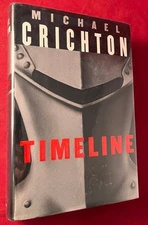 Michael CRICHTON / Timeline SIGNED 1ST PRINTING 1st Edition 1999