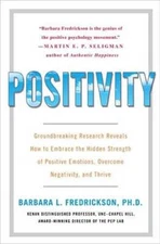 Positivity: Groundbreaking Research Reveals How to Embrace the Hidden Str - GOOD