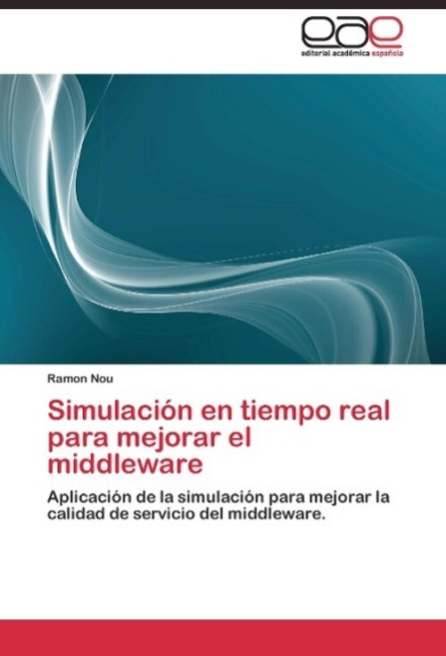 Thumbnail - Simulación En Tiempo Real Para Mejorar El Middleware | Ramon Nou |