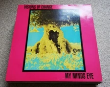 VISIONS OF CHANGE - MY MINDS EYE LP Kiss 2 BIG KISS 1989 VG+!