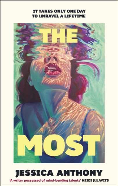 The Most by Jessica Anthony (Hardback Book)