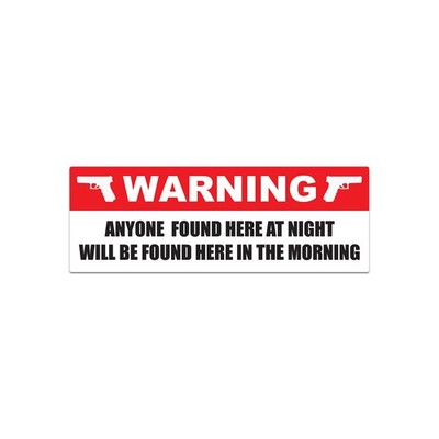 Warning Anyone Found Here At Night Sticker Decal