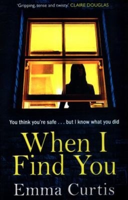 When I Find You Paperback Emma Curtis