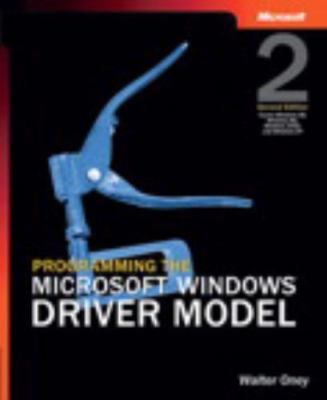 Programming the Microsoft  Windows  Driver Model by Walter Oney