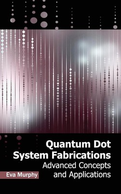 Eva Murphy | Quantum Dot System Fabrications | Buch | Englisch (2015)