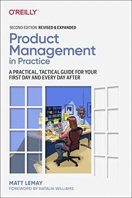 Product Management in Practice: A - Paperback, by LeMay Matt - Very Good