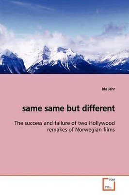 same same but different: The success and failure of two Hollywood remakes ofNorw