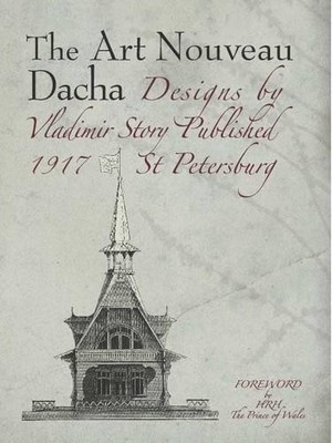 Vladamir Story The Art Nouveau Dacha (Paperback) (UK IMPORT)