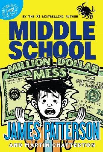 James Patterson Middle School: Million Dollar Mess (Tascabile) Middle School