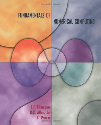 FUNDAMENTALS OF NUMERICAL COMPUTING By L. F. Shampine & Chan Rebecca Allen *NEW*