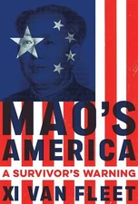 Mao's America: A Survivor�s Warning [Hardcover] Van Fleet, Xi