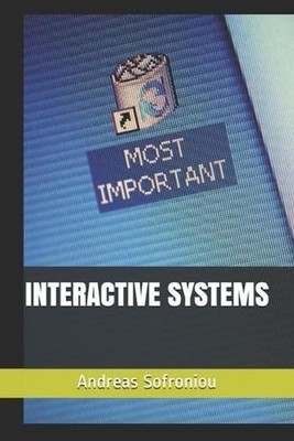 Interactive Systems by Andreas Sofroniou (English) Paperback Book