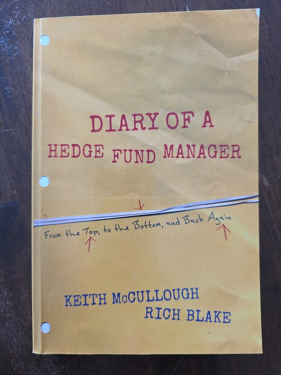 洋書 DIARY OF A HEDGE FUND MANAGER Diary of a Hedge Fund Manager : From the Top, to the Bottom, and