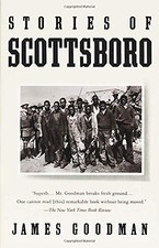 Stories of Scottsboro by Goodman, James E.