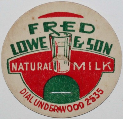 Vintage milk bottle cap FRED LOWE and SON Dial Underwood 2535 new old stock