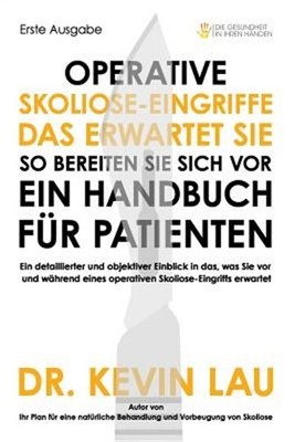 Operative Skoliose-Eingriffe - das erwartet Sie - so bereiten Sie sich vor: Ein