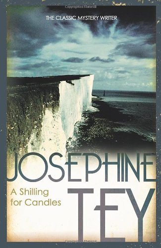A Shilling For Candles By Josephine Tey. 9780099556688