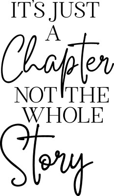 It's Just A Chapter Not The Whole Story Vinyl-Aufkleber Sticker Weinflasche Handwerk