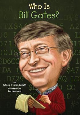 Patricia Brennan Demuth Who Is Bill Gates? (Paperback) Who Was? Brand New