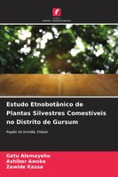 Estudo EtnobotâNico De Plantas Silvestres ComestíVeis No Distrito De Gursum Buch