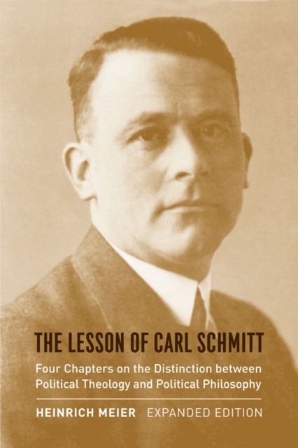 The Lesson of Carl Schmitt: Four Chapters On Th, Meier, Brainard, Berman^+ - Image 2