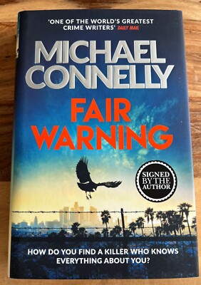 SIGNED, Fair Warning by Michael Connelly (Hardback-2020) First Edition WTS
