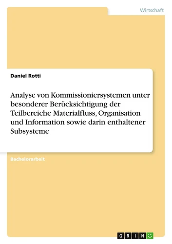 Analyse von Kommissioniersystemen unter besonderer Berücksichtigung der... - Bild 1 von 1