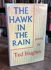 The Hawk In The Rain, Ted Hughes, Faber and Faber, 1958, First / First