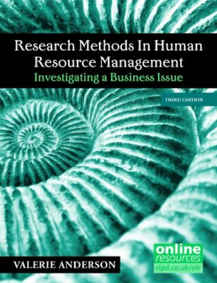 Research Methods in Human Resource Management : Investigating a 