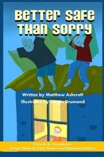 Better Safe than Sorry: Picture Books for Early Readers and Beginning Readers: P