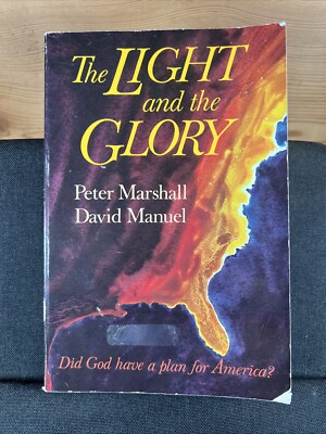 The Light and the Glory by Peter Marshall & David Manuel (1977 Trade PB)