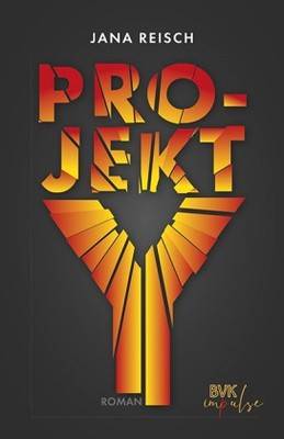 Projekt Y | Reisch, Jana | Kartoniert | 9783965204454