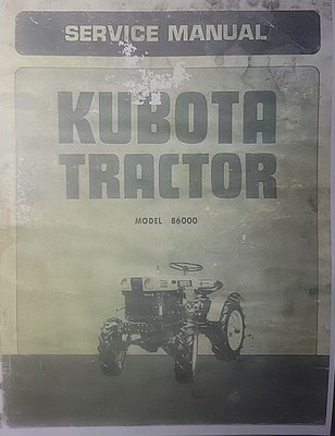 Kubota B6000 Diesel 4X4 Farm Tractor Major  Overhaul Service Repair Shop Manual