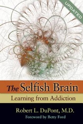 The Selfish Brain: Learning from Addiction - Paperback - GOOD