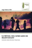 Ange Fabrice Dibi | Le RéVeil Des Africains De Maintenant | Taschenbuch (2023)