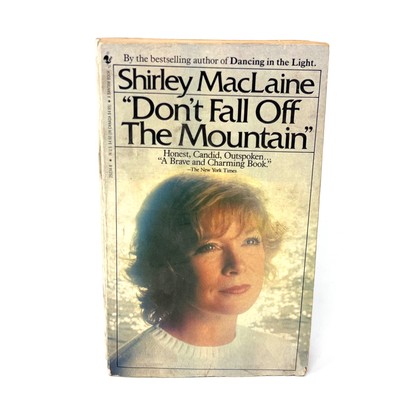Dont Fall Off The Mountain By Shirley Maclaine Paperback