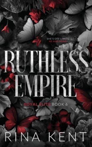 Ruthless Empire : Special Edition Print by Rina Kent (2022, Trade Paperback)