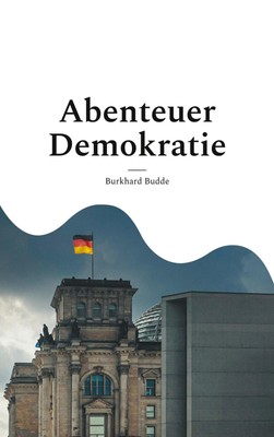 Abenteuer Demokratie | Burkhard Budde | Lernorte und Quellen | Taschenbuch