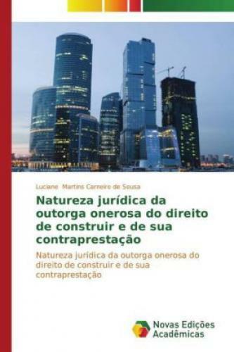 Thumbnail - Natureza Jurídica Da Outorga Onerosa Do Direito De Construir E De Sua