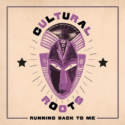 Cultural Roots Running Back to Me (Vinyl) 12'' Album