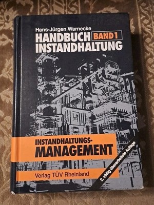 Warnecke - HANDBUCH INSTANDHALTUNG Band 1 - Instandhaltungsmanagement - 2. Aufl.