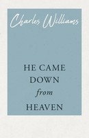 Charles Williams | He Came Down From Heaven | Taschenbuch | Englisch (2019)