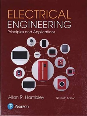 Electrical Engineering: Principles & - Hardcover, by Hambley Allan - Very Good