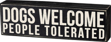 Rustic Wooden Decor Sign - 'Dogs Welcome, People Tolerated' - Office/Farmhouse D