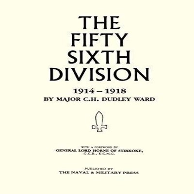 56TH DIVISION (1st London Territorial Division) 1914-1918 Major W