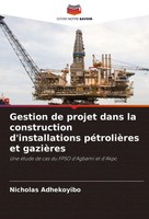 Gestion De Projet Dans La Construction D'installations PéTrolièRes Et GazièRes