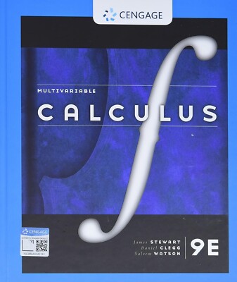 Multivariable Calculus by Saleem Watson, Daniel K. Clegg and James Stewart...