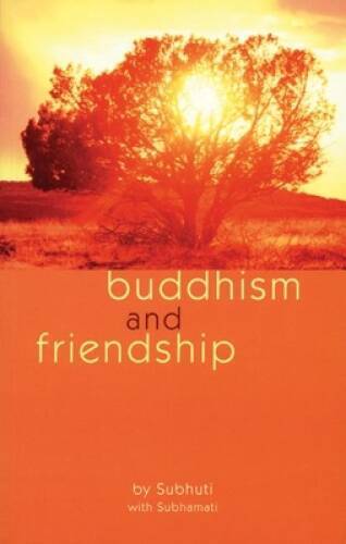 Exploring Buddhism and Friendship by Subhuti | Insights on Spiritual Connections and Relationships | Paperback in Good Condition