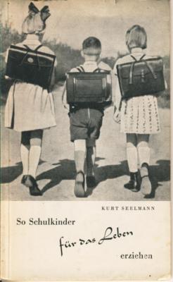 So Schulkinder für das Leben erziehen / Reihe Bedrohte Jugend - Drohende Jugend